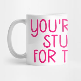 You're So Stupid for that James Charles Pink Quote Mug